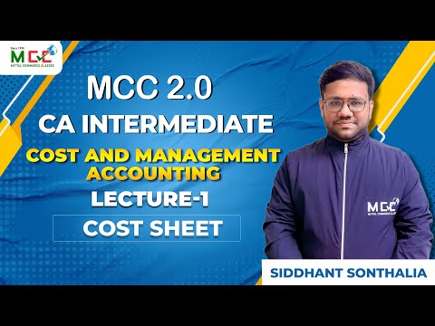 (Lecture-1) Cost Sheet | CA Inter Costing | Jan 26 | Siddhant Sir