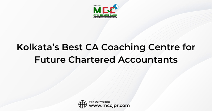 Kolkata’s Best CA Coaching Centre for Future Chartered Accountants