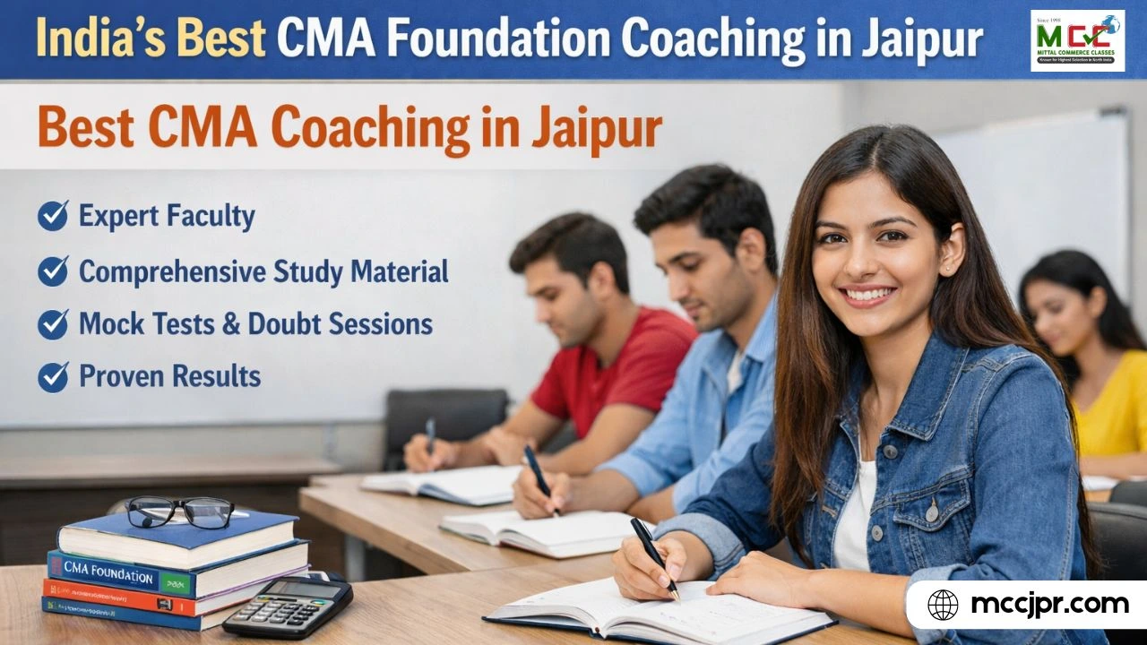 India’s Best CMA Foundation Coaching in Jaipur: Best CMA Coaching in Jaipur