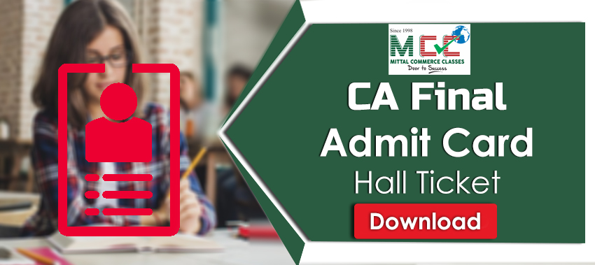 Download CA Final Admit CardHall Ticket for May 2019