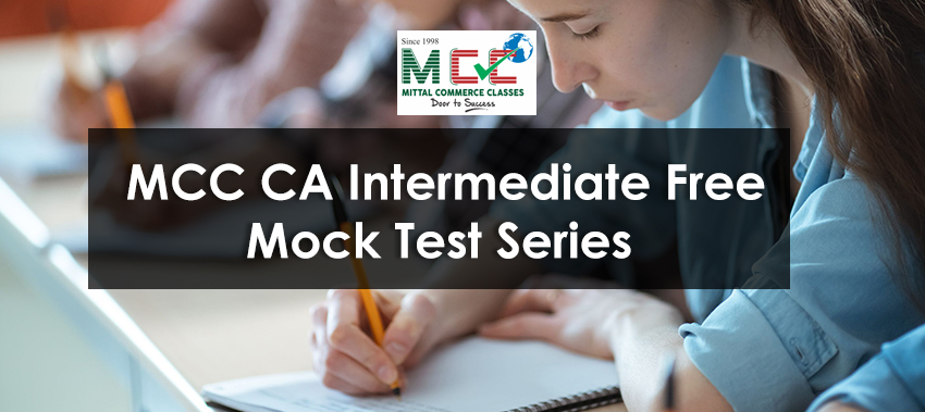 MCC CA Intermediate Free Mock Test Series