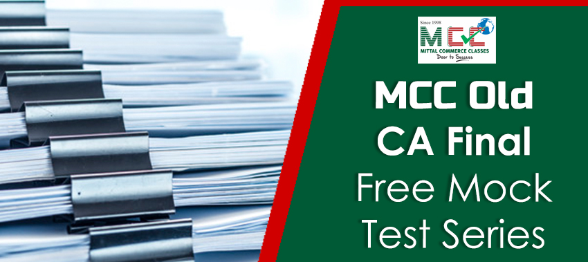 MCC Old CA Final Free Mock Test Series