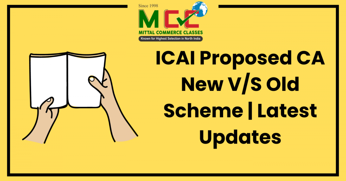 ICAI Proposed CA New VS Old Scheme Latest Updates